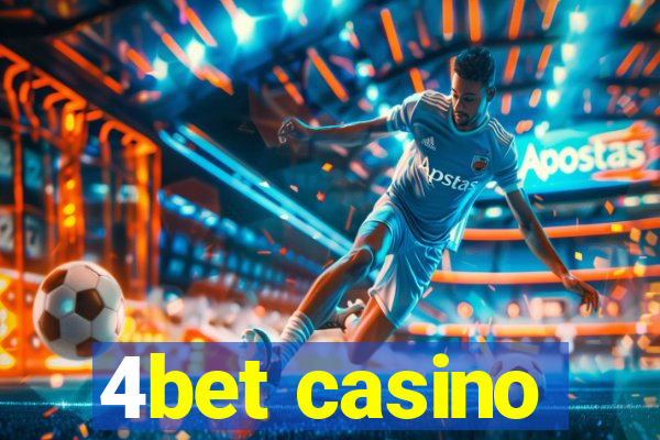 4bet casino